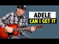 Download Lagu Adele - Can I Get It (Guitar Tutorial)