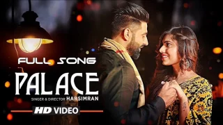 Palace - Harsimran ( Full Song ) Latest Punjabi Song 2017 • HD Video