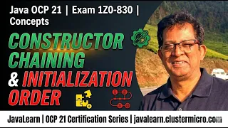 Java OCP 21 1Z0-830 OOP Constructor Chaining Initialization Order