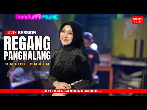 Download MP3 REGANG PANGHALANG - NAZMI NADIA [LIVE SESSION]