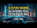Lagu AI Experts Warning - The Antichrist System Is Now Being Built | Episode 1311 | Perry Stone