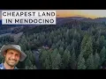 Cheapest Land in Mendocino CA