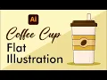 Coffee Cup Flat Illustration Design Illustrator Tutorial