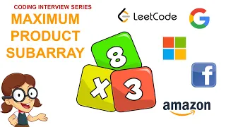 Amazon Facebook interview question Maximum product subarray Leetcode medium level