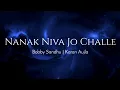 Lagu Nanak Niva Jo Challe - Bobby Sandhu Ft. Karan Aujla | Mxrci Beats | Lyrics Video | Full Song