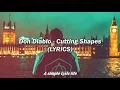 Don Diablo - Cutting Shapes (LYRICS)