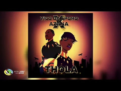 Download MP3 Vico Da Sporo and Azana - Thola (Official Audio)