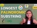 Longest Palindromic Substring STRING LeetCode JAVA DSA