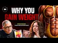 The Real Reasons for Weight Gain Why Weight Loss Diets Fail Sonia Narang EP 1 Beyond 30