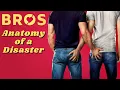 Bros Anatomy of a Disaster