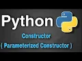Python Tutorial 40 - Constructor parameterized constructor