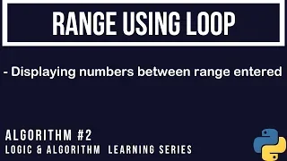 Python Algorithm Tutorial Display numbers between given range