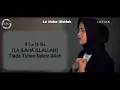 Download Lagu La ilaha illallah Sabyan Feat SBy Lyrics