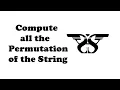 209 Compute all the Permutation of the String with Code Python Loop Recursion Itertools Module