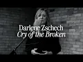 Download Lagu Darlene Zschech - Cry Of The Broken (Music Video with Lyrics)