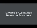 Django Pagination Based on Queryset