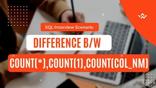 SQL Interview Scenario Difference Between Count Count 1 Count Col - Nm