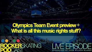 The Rocker Skating Podcast LIVE Olympic Team Event Minions splainer