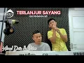 Download Lagu LAGU LAMPUNG || TERLANJUR SAYANG - CIPT: MUHSININ RAFI-COVER :AHMAD DAFFA \u0026 IDIJHON