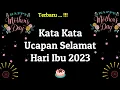 Download Lagu Kata Kata Ucapan Selamat Hari Ibu 2023 || Video Ucapan Selamat Hari Ibu 2023