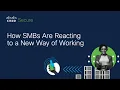 SMBs Are Adapting to Remote Work Insights from Security Leaders