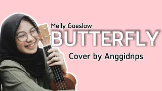 Download Butterfly -  melly goeslaw (cover by  Anggidnps) | lirik lagu MP3