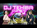Download Lagu DJ TEHIBA TEHI TEHI SLOW JUNGLE DUTCH REMIX TERBARU 2021 | DJ TIKTOK VIRAL | DJ RATU PARGOY 2021