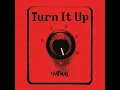 Turn It Up - Matway