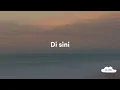 Adrian Khalif - Sini | Lirik Video