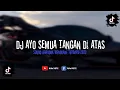 Download Lagu DJ AYO SEMUA TANGAN DI ATAS SOUND BARUDAK MENGKANE TERBARU 2023