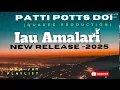 Lagu Patti Potts doi _  Iau Amalari (New reggae song 2025) . #pnglatestmusic #pngmusic