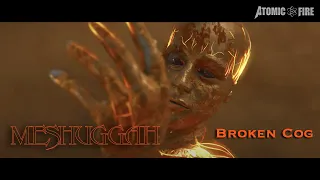 Download MESHUGGAH – Broken Cog (Official Music Video) MP3