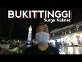 Download Lagu KULINER MALAM SEKITAR JAM GADANG BUKITTINGGI ‼️😍