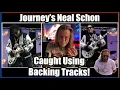 Lagu Journey’s Neal Schon Caught Using Back Tracks! The Journey Debacle Continues! #journeyband