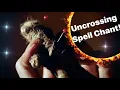 Uncrossing Spell chant Uncross Money Love Magick and Health