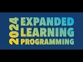 2024 Expanded Learning Programming