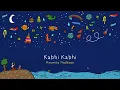 Kabhi Kabhi - Anumita Nadesan