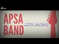 Download Lagu APSA BAND:RINDU DI HATI