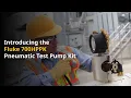Fluke Kit 700HPPK-NPT  Bomba Neumatica Comparadora 3,000 psi Incuye. - Video 2 of 1