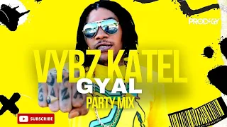 Vybz Kartel Mix Vybz Kartel Best Gyal Songs Vybz Kartel Ladies Songs Dancehall Mix DJ Prodigy 