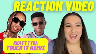 Just Vibes Reactions / Kidi ft Tyga - Touch It Remix *VIDEO*