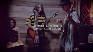 Download Govinda - Kula Shaker (Taman Main Cover) MP3