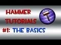 Hammer Tutorials The Basics