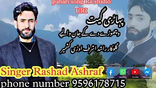 Pahari Sad Song Vachode De K Jan Waleyh Singer Rashad Ashraf Uri Ra Studio Music 