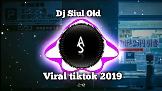 dj siul old viral tiktok 2019