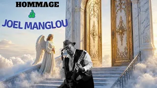 HOMMAGE À JOEL MANGLOU 🙏