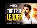 The True Leader (Full Video) | Hon'ble CM Vijay | Jan Neta | Anirudh Ravichander | Amogh Balaji