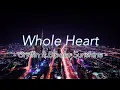 Gryffin - Whole Heart (ft.Bipolar Sunshine) [가사/해석]