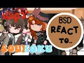 Download Lagu [𝚆𝚒𝚙 𝟸] 2X SPEED |  BSD REACT TO 𝘚𝘖𝘜𝘒𝘖𝘒𝘜   | Very OOC