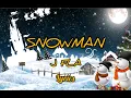 Download Lagu Snowman - J Fla - lyrics video MP3